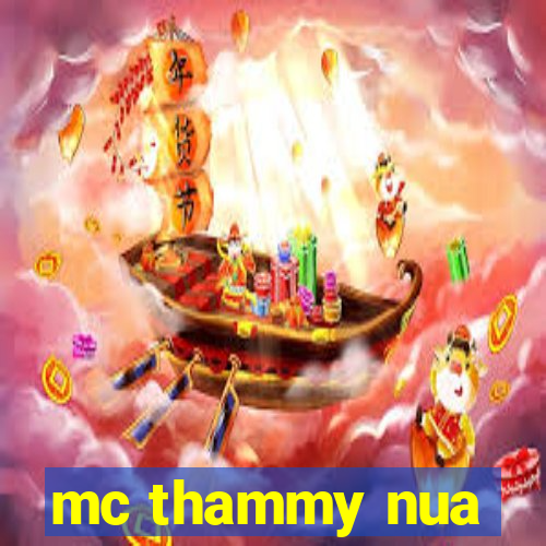 mc thammy nua